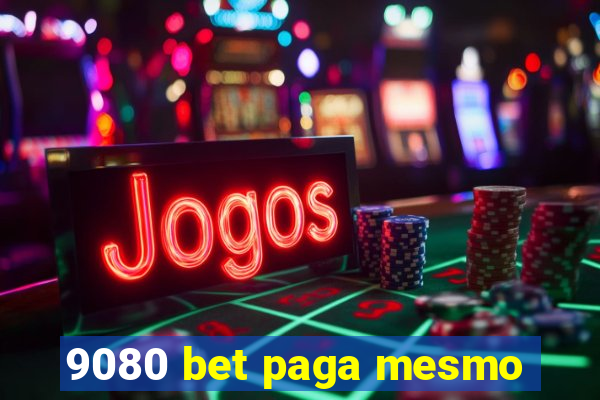 9080 bet paga mesmo